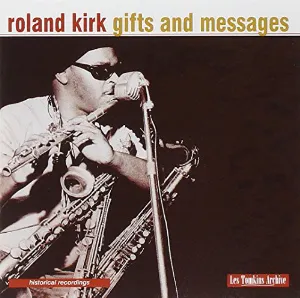 Pochette de Gifts & Messages de Rahsaan Roland Kirk