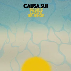Pochette de Boogie Lord’s Revenge de Causa Sui