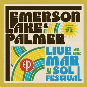 Pochette de Live at the Mar y Sol Festival de Emerson, Lake & Palmer