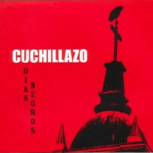 Pochette de Días negros de Cuchillazo