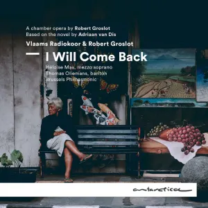 Pochette de I will come back de Brussels Philharmonic - Vlaams Radiokoor - Robert Groslot