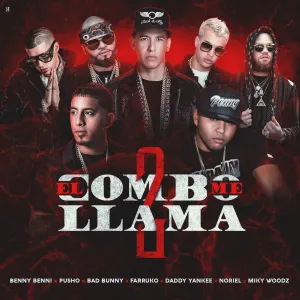 Pochette de El combo me llamas 2 de Pusho - Daddy Yankee - Miky Woodz - Bad Bunny - Noriel - Benny Benni