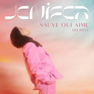 Pochette de Sauve qui aime (Remix) de Jenifer