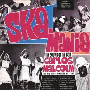 Pochette de Ska-Mania de Carlos Malcolm and His Afro-Jamaican Rhythms