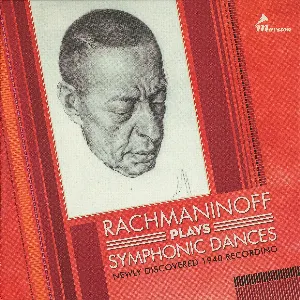 Pochette Rachmaninoff Plays Symphonic Dances: Newly Discovered 1940 Recording