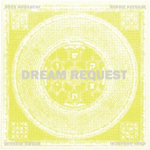 Pochette de Dream Request de Oren Ambarchi