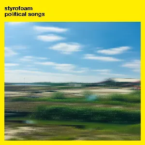 Pochette de Political Songs de Styrofoam