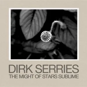 Pochette de The Might of Stars Sublime de Dirk Serries