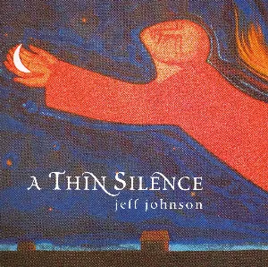Pochette de A Thin Silence de Jeff Johnson