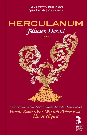 Pochette de Herculanum de Hervé Niquet - Brussels Philharmonic - Karine Deshayes - Véronique Gens - Vlaams Radiokoor