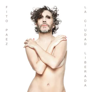 Pochette de La ciudad liberada de Fito Páez