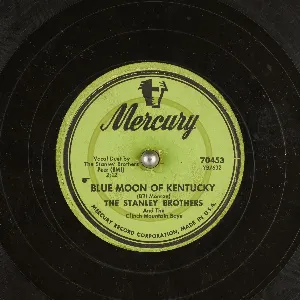 Pochette de Blue Moon of Kentuckey / I Just Got Wise de The Stanley Brothers - The Clinch Mountain Boys