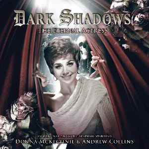 Pochette de Dark Shadows: The Eternal Actress de Andrew Collins - Alex Mallinson - Nev Fountain
