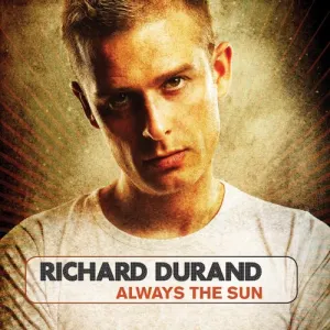 Pochette de Always the Sun de Richard Durand