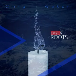 Pochette de Only Water de Layla Roots