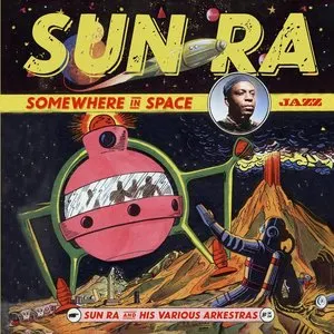 Pochette de Somewhere in Space de Sun Ra