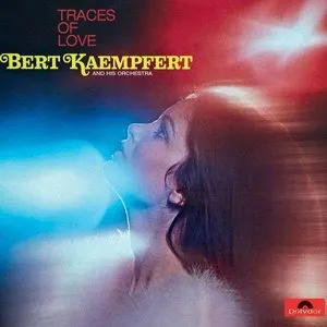 Pochette de Traces of Love de Bert Kaempfert & His Orchestra