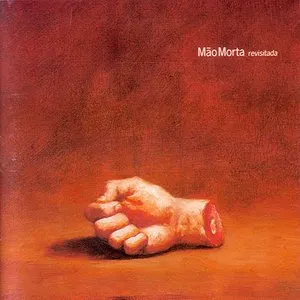 Pochette de Mão Morta revisitada de Mão Morta