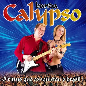 Pochette de O Ritmo Que Conquistou o Brasil! de Banda Calypso