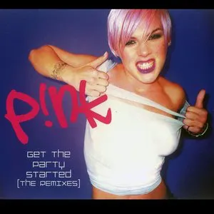 Pochette Get the Party Started (The Remixes)