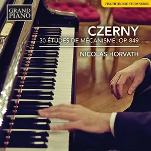 Pochette de 30 Études de mécanisme, Op. 849 de Nicolas Horvath - Carl Czerny
