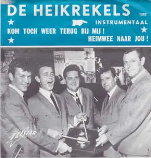 Pochette de Kom toch weer terug bij mij! / Heimwee naar jou! de De Heikrekels