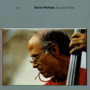 Pochette de Aquarian Rain de Barre Phillips
