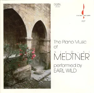Pochette de The Piano Music of Nikolai Medtner de Earl Wild - Nikolai Medtner