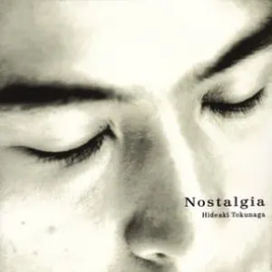 Pochette de Nostalgia de Hideaki Tokunaga