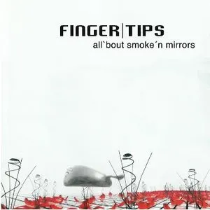 Pochette de All 'Bout Smoke 'N Mirrors de Fingertips
