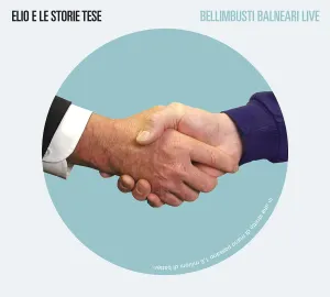 Pochette de Bellimbusti balneari live de Elio e le Storie Tese