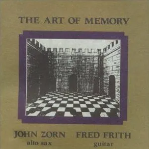 Pochette de The Art of Memory de Fred Frith - John Zorn