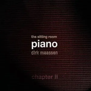 Pochette de The Sitting Room Piano (Chapter II) de Dirk Maassen