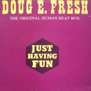 Pochette de Just Having Fun de Doug E. Fresh