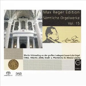Pochette Max Reger Edition - Sämtliche Orgelwerke Vol. 15