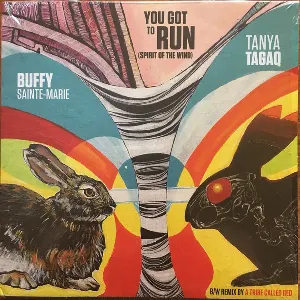 Pochette de You Got to Run (Spirit of the Wind) de Buffy Sainte‐Marie