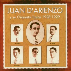 Pochette de Juan D'Arienzo y Su Orquesta Típica 1928-1929 de Juan d’Arienzo