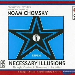Pochette de Necessary Illusions: Thought Control in Democratic Societies de Noam Chomsky