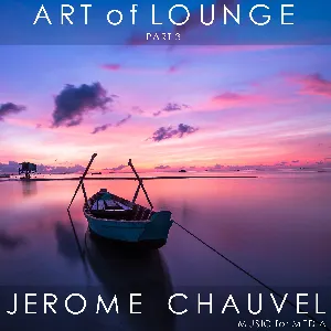 Pochette de Art of Lounge, Part 3 de Jérôme Chauvel