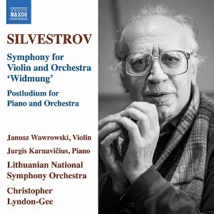 Pochette de Symphony for Violin and Orchestra, “Widmung” / Postludium for Piano and Orchestra de Valentyn Sylvestrov - Christopher Lyndon‐Gee