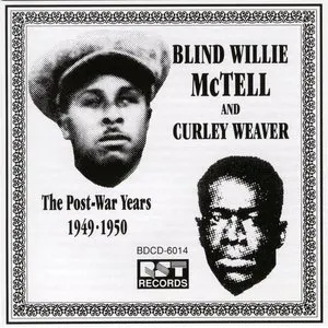 Pochette The Postwar Recordings Of Blind Willie McTell & Curley Weaver (1949-1950)