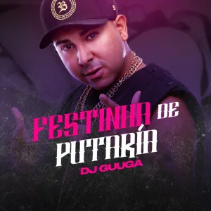 Pochette de Festinha de Putaría de DJ Guuga
