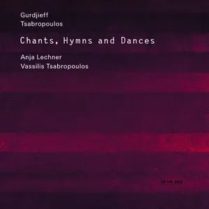 Pochette de Chants, Hymns and Dances de Georges Ivanovitch Gurdjieff