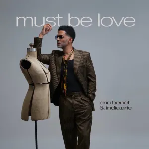 Pochette de Must Be Love de India.Arie - Eric Benét