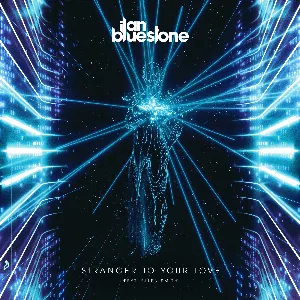 Pochette de Stranger to Your Love de ilan Bluestone