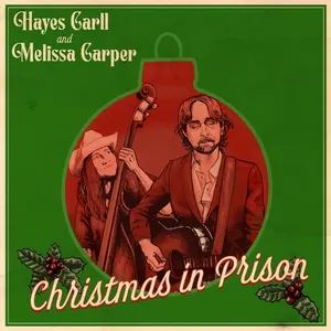 Pochette de Christmas in Prison de Hayes Carll
