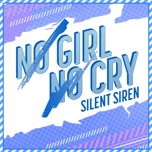 Pochette de NO GIRL NO CRY (SILENT SIREN ver.) de SILENT SIREN