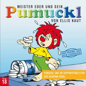 Pochette de Meister Eder und sein Pumuckl Folge 18: Pumuckl und die Kopfwehtabletten / Der silberne Kegel de Ellis Kaut