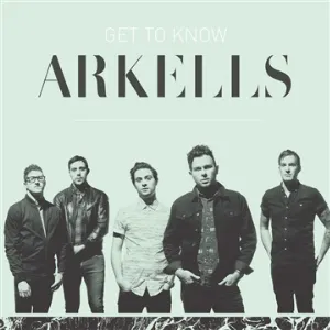 Pochette Get to Know Arkells