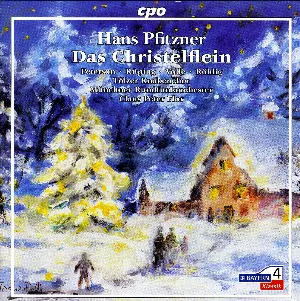 Pochette de Das Christelflein de Hans Pfitzner - Münchner Rundfunkorchester - Claus Peter Flor - Tölzer Knabenchor - Marlis Petersen - Michael Volle